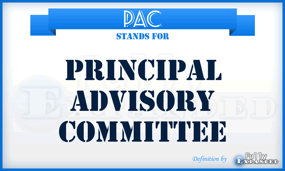 PAC - Principal Advisory Committee