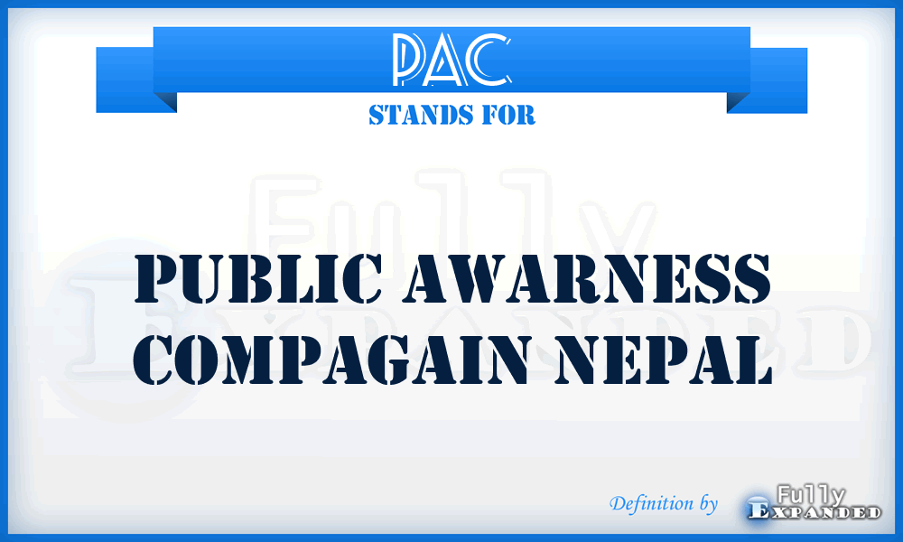 PAC - Public Awarness Compagain Nepal