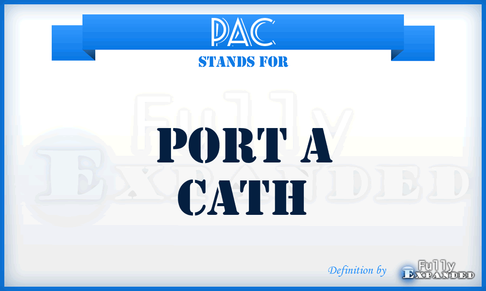 PAC - port A cath