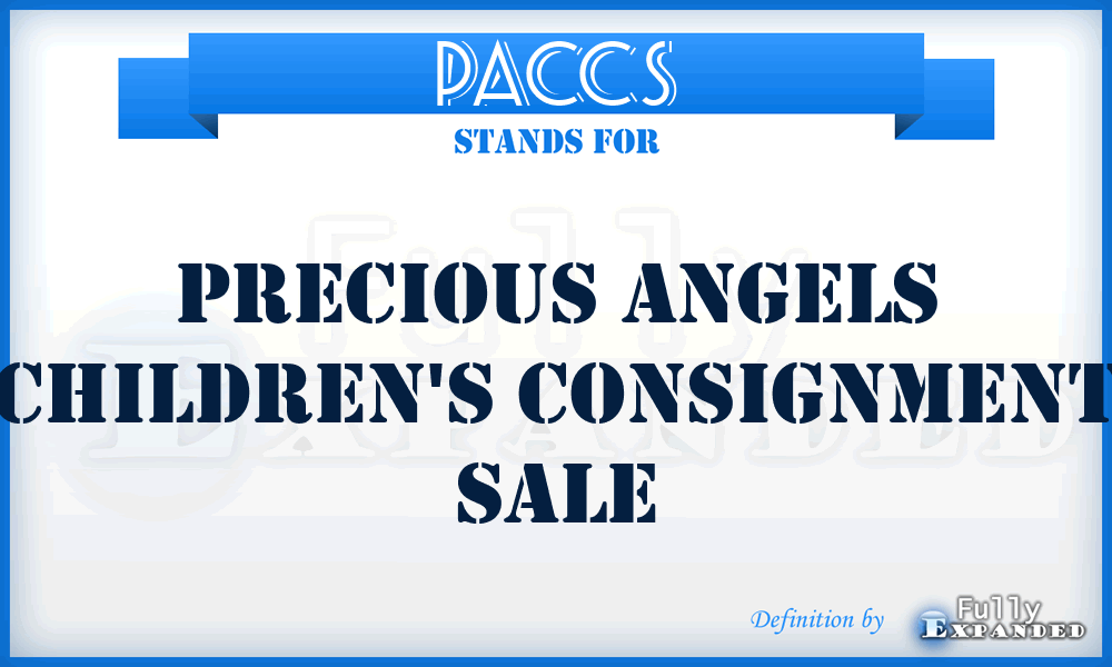 PACCS - Precious Angels Children's Consignment Sale