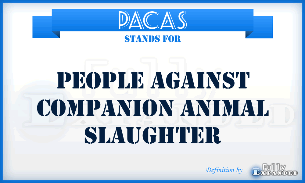 PACAS - People Against Companion Animal Slaughter
