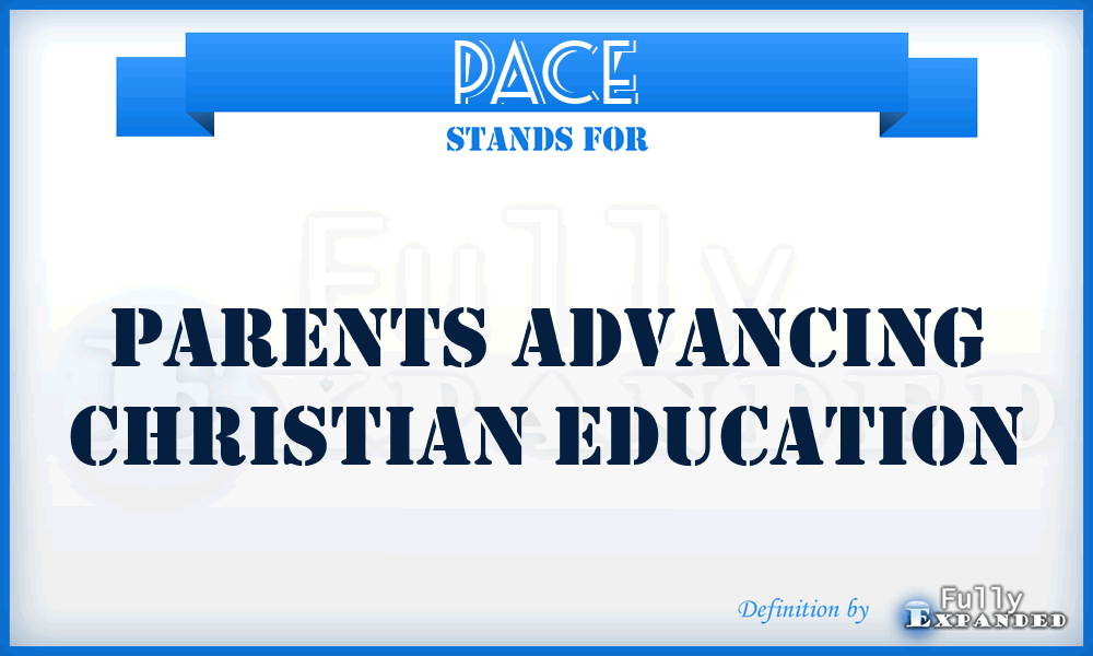 PACE - Parents Advancing Christian Education