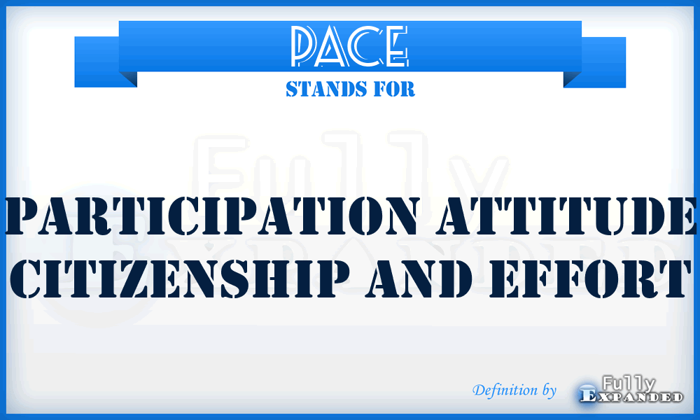 PACE - Participation Attitude Citizenship And Effort