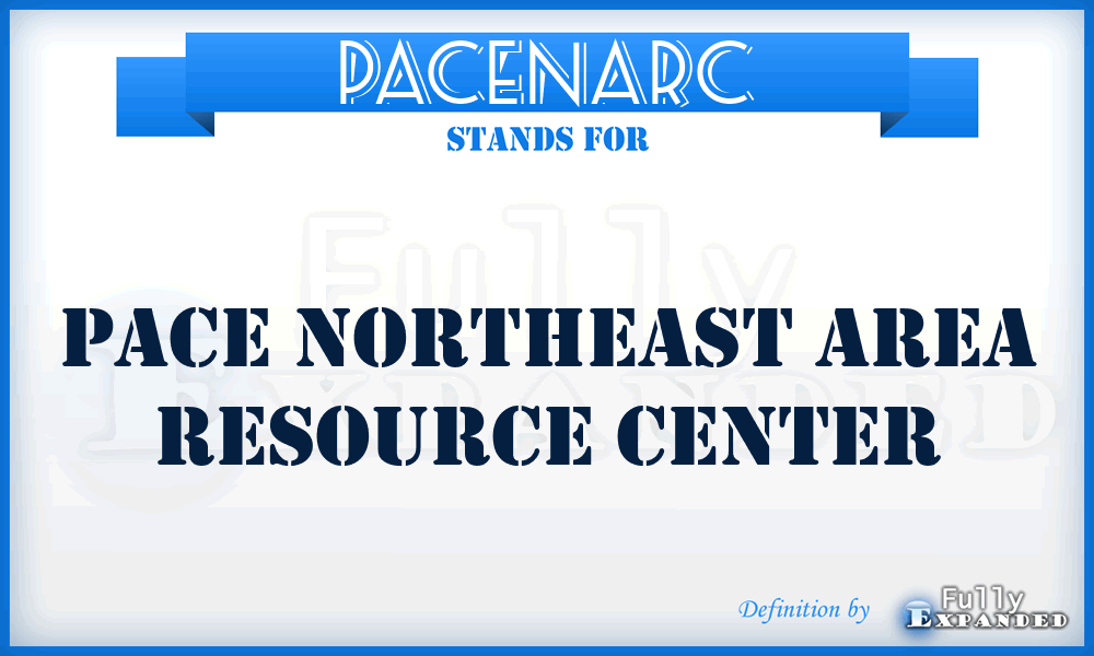 PACENARC - PACE Northeast Area Resource Center