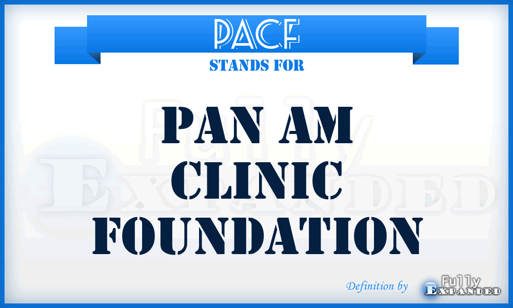 PACF - Pan Am Clinic Foundation