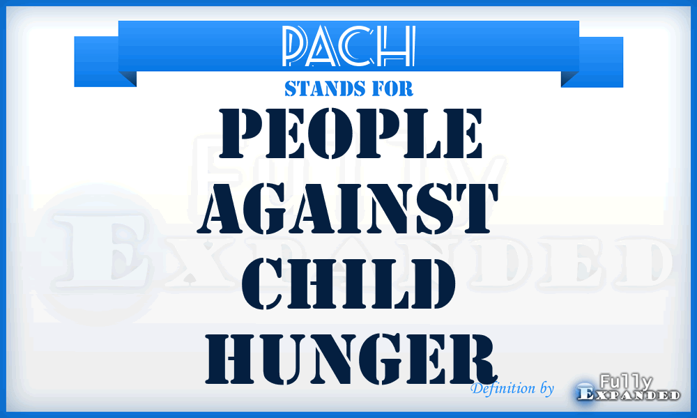 PACH - People Against Child Hunger
