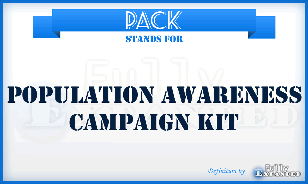 PACK - Population Awareness Campaign Kit