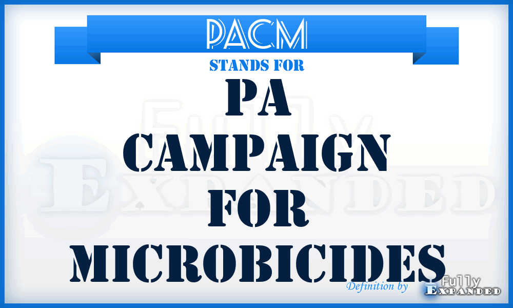 PACM - PA Campaign for Microbicides