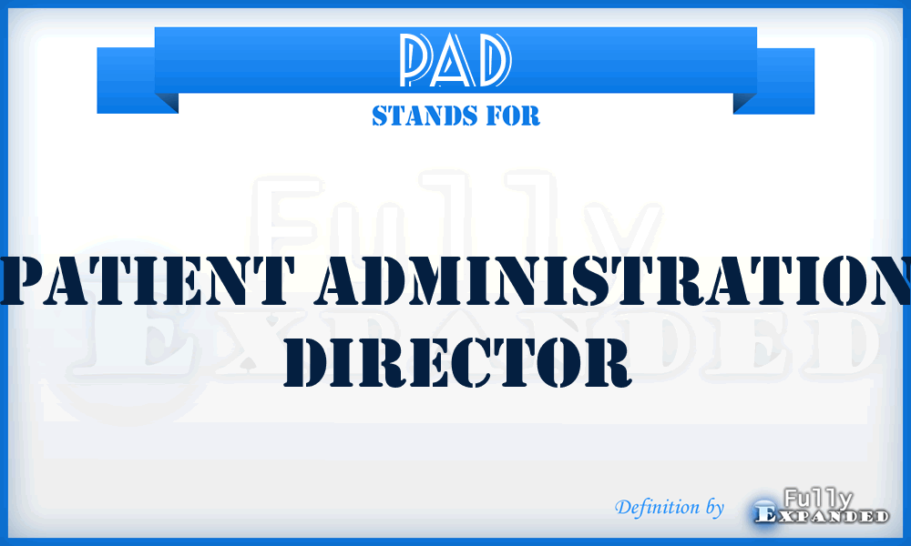 PAD - Patient Administration Director