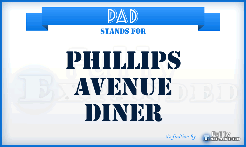 PAD - Phillips Avenue Diner