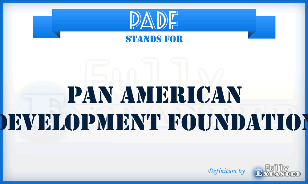 PADF - Pan American Development Foundation