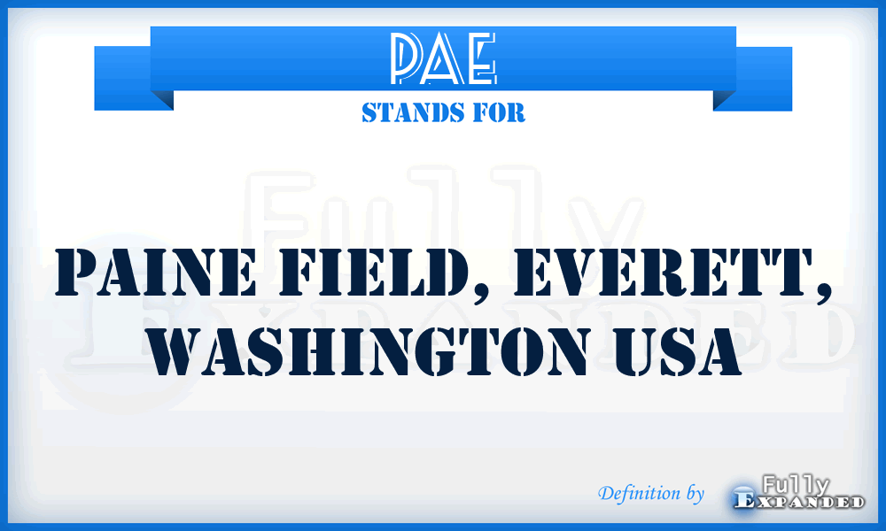PAE - Paine Field, Everett, Washington USA