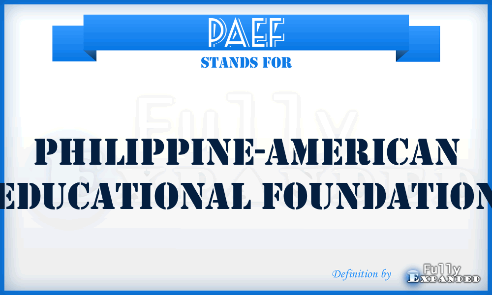 PAEF - Philippine-American Educational Foundation