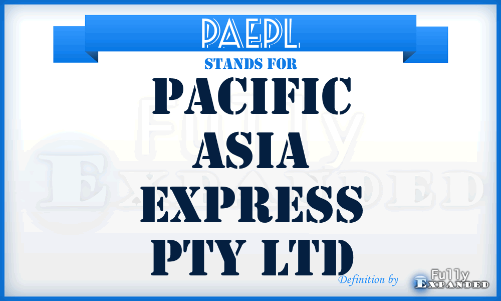 PAEPL - Pacific Asia Express Pty Ltd