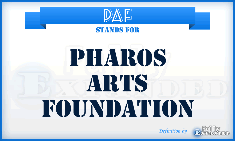PAF - Pharos Arts Foundation