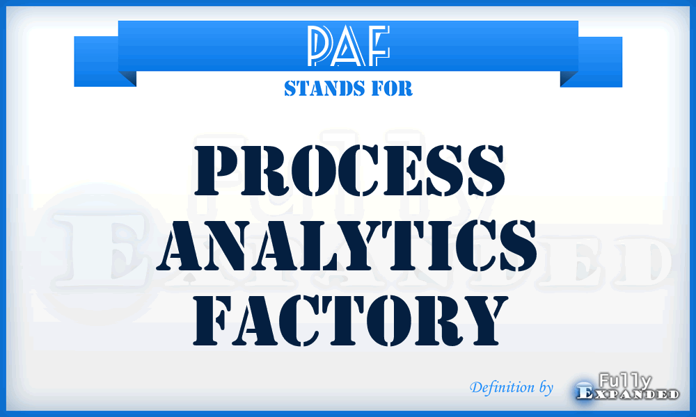 PAF - Process Analytics Factory