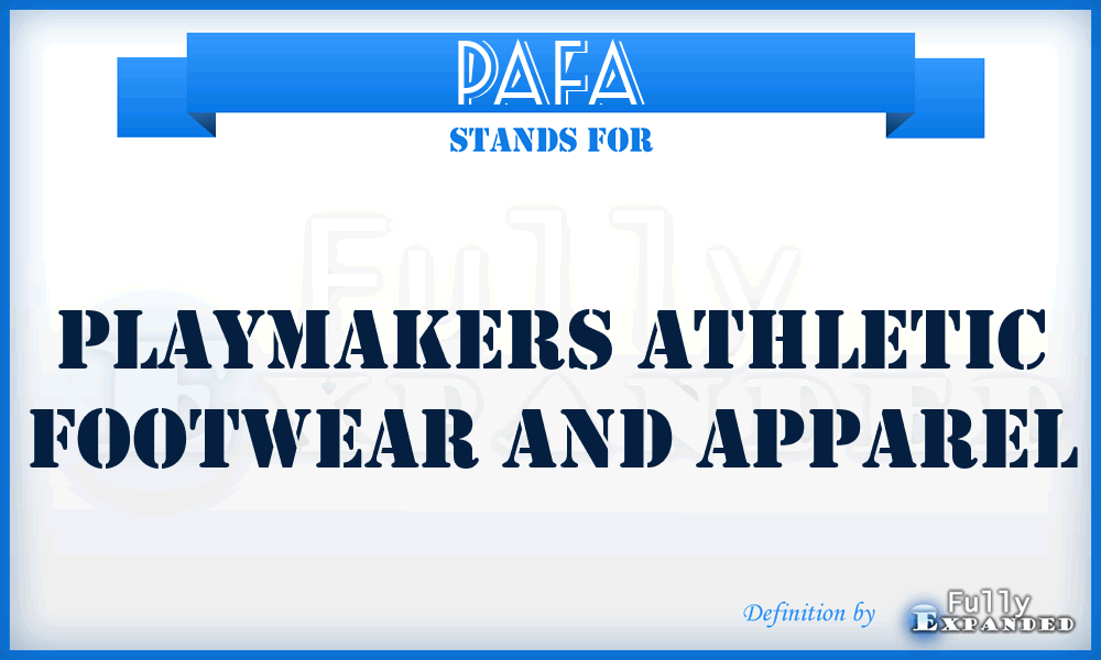 PAFA - Playmakers Athletic Footwear and Apparel