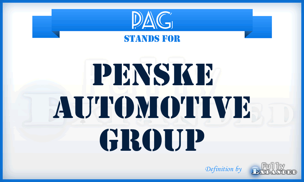 PAG - Penske Automotive Group