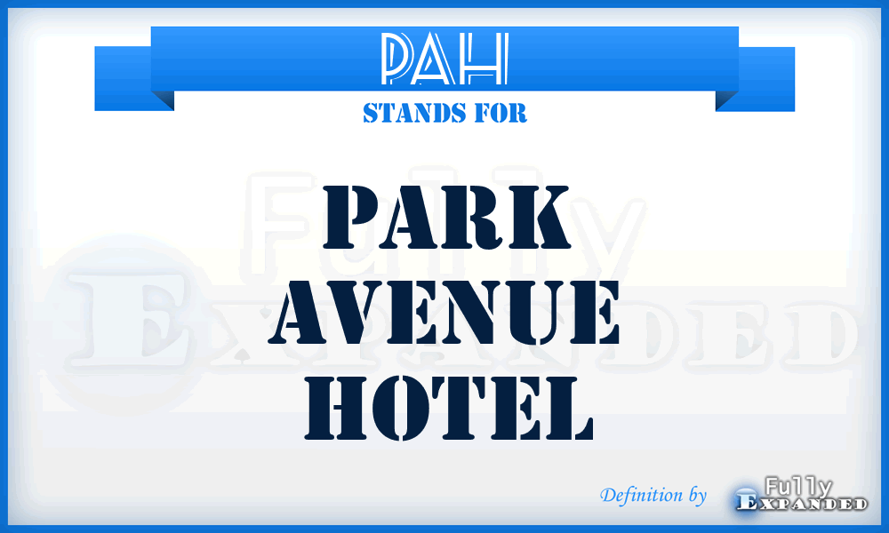 PAH - Park Avenue Hotel