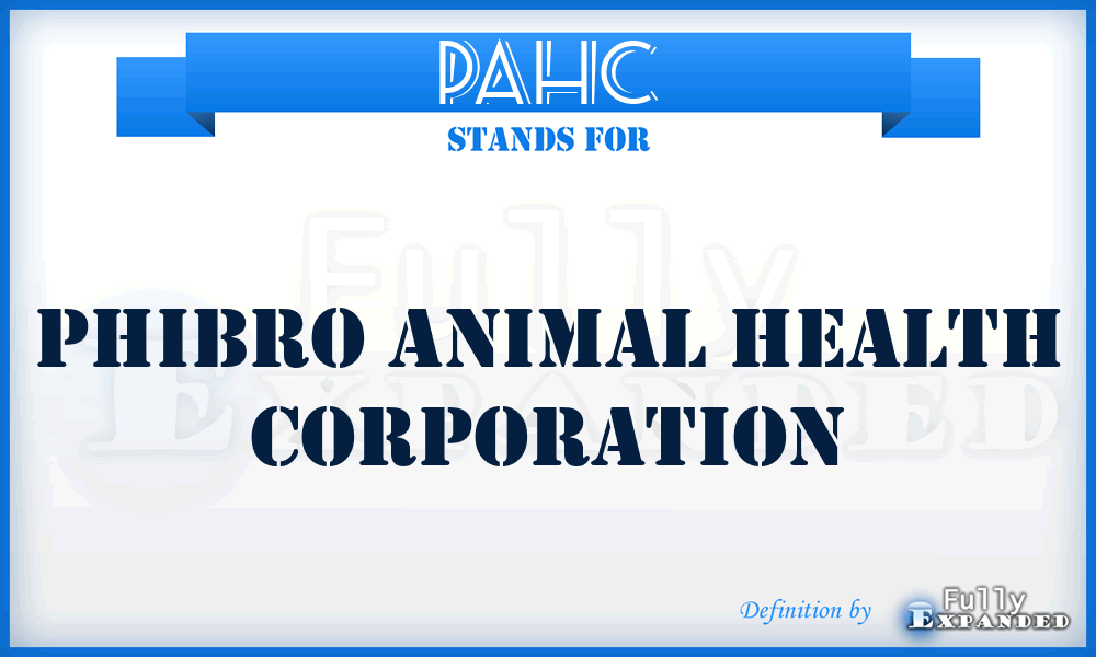 PAHC - Phibro Animal Health Corporation