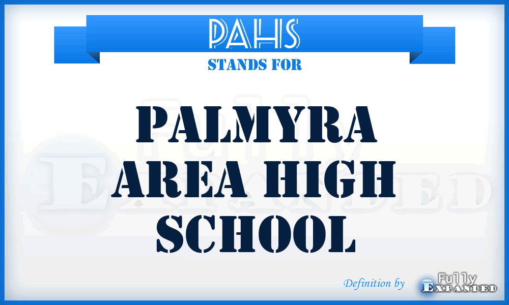 PAHS - Palmyra Area High School