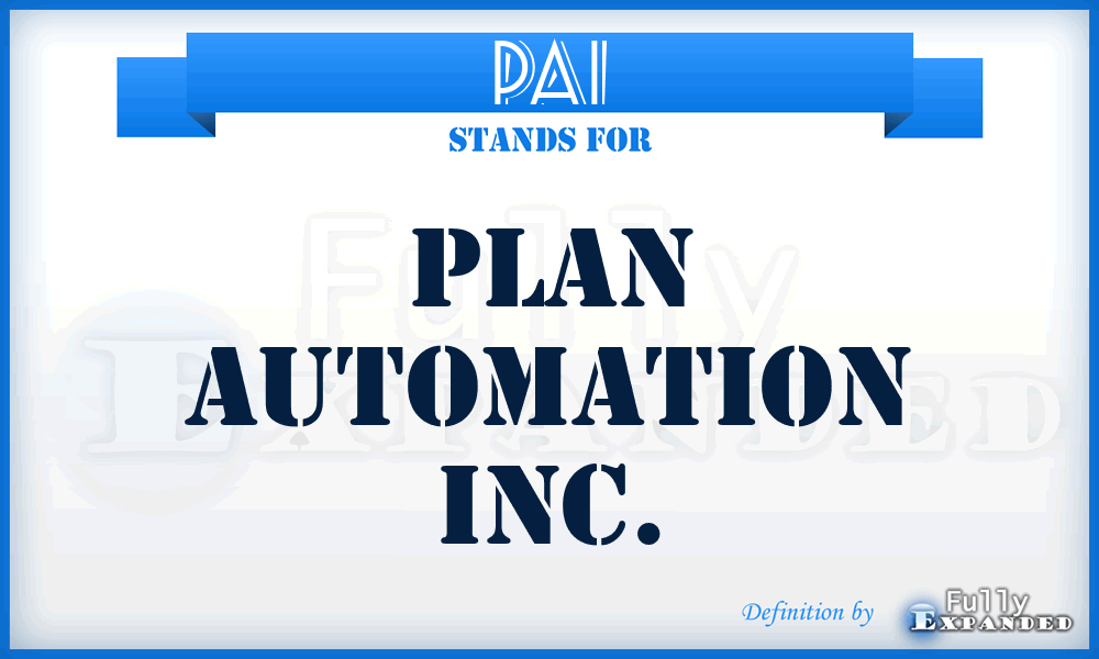 PAI - Plan Automation Inc.