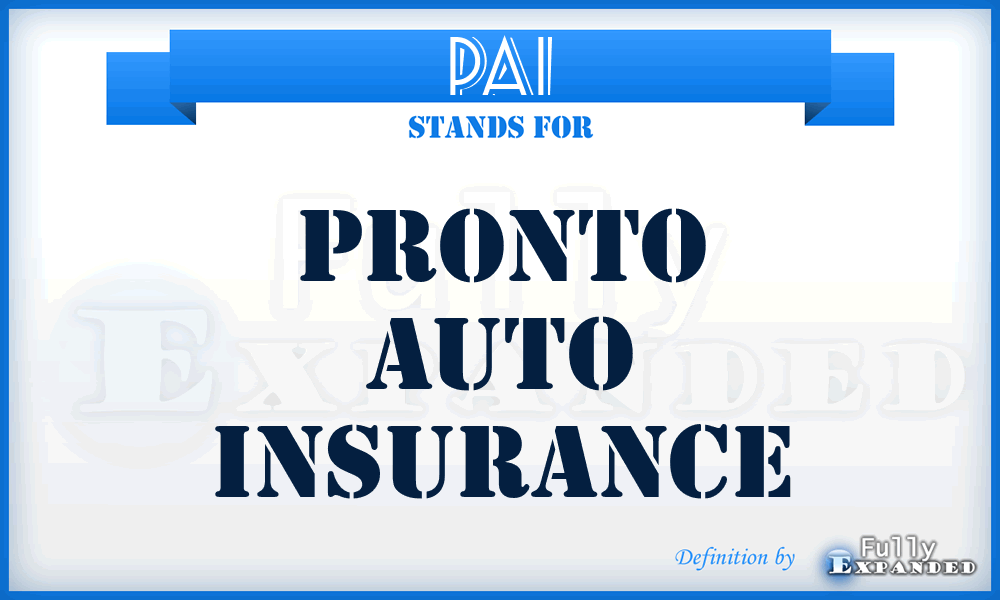 PAI - Pronto Auto Insurance