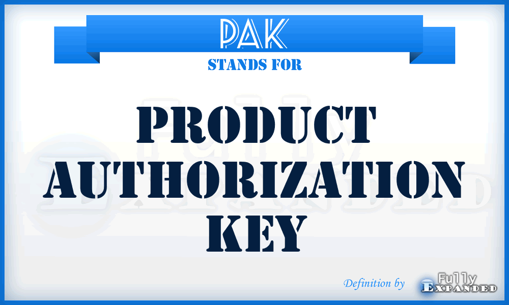 PAK - Product Authorization Key