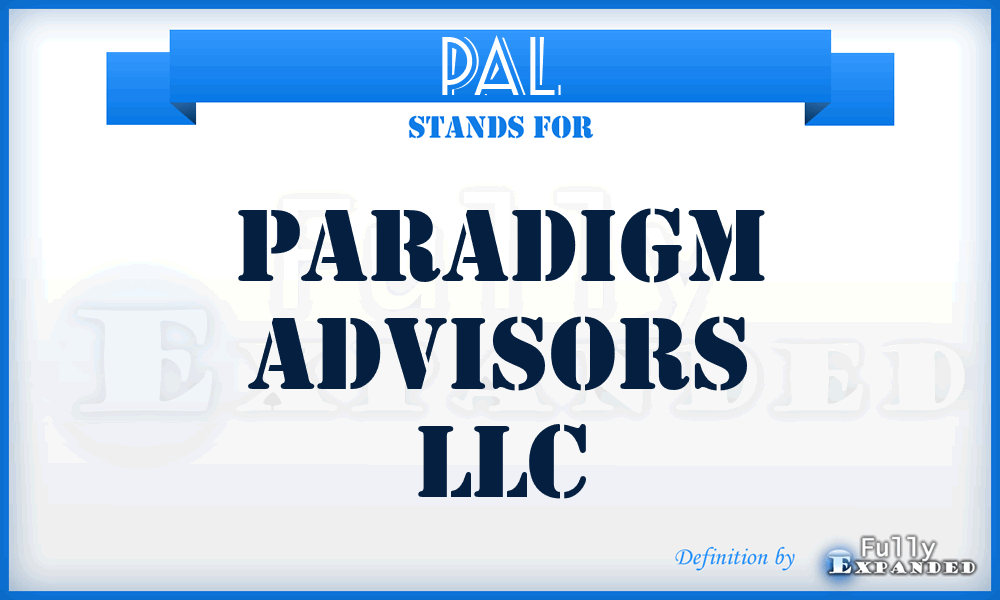 PAL - Paradigm Advisors LLC