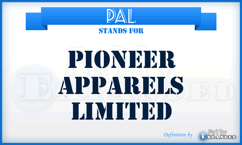 PAL - Pioneer Apparels Limited