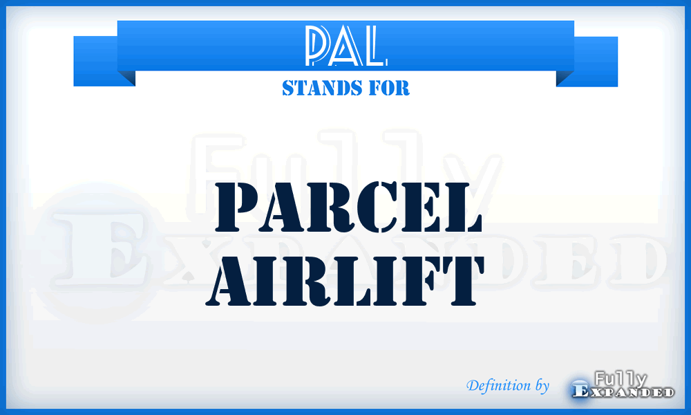 PAL - parcel airlift