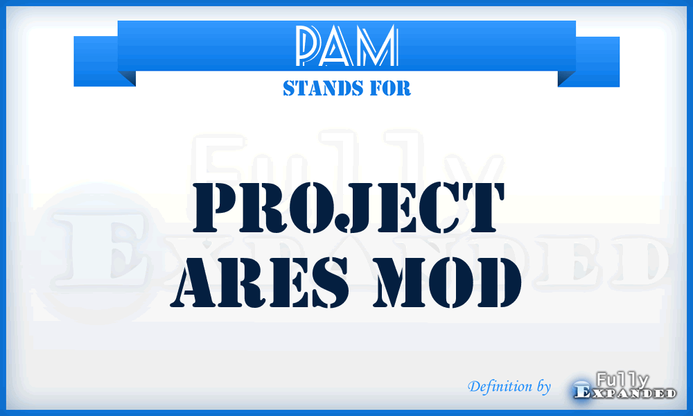 PAM - Project Ares Mod