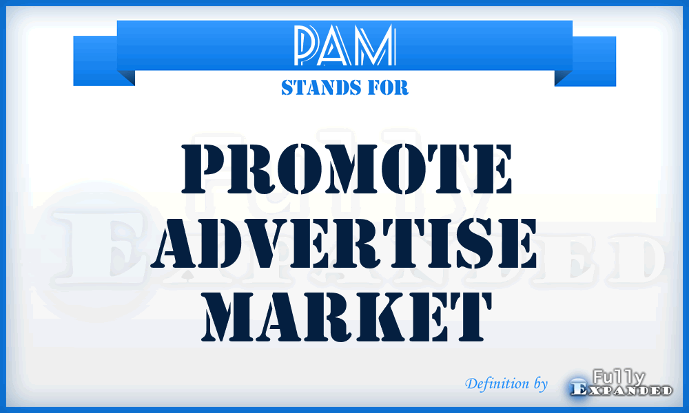 PAM - Promote Advertise Market