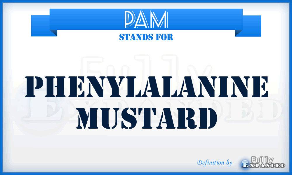 PAM - phenylalanine mustard