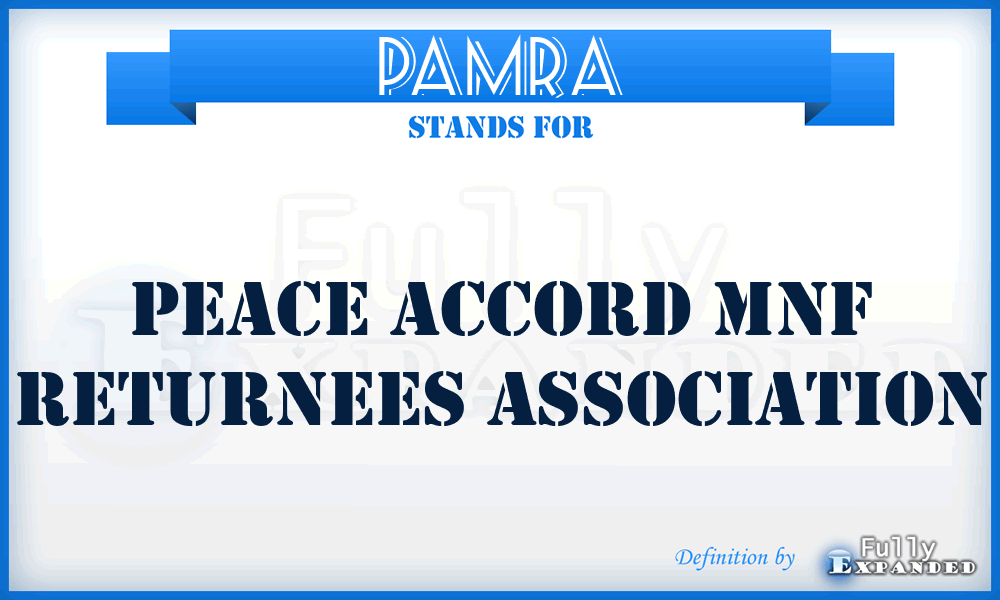 PAMRA - Peace Accord Mnf Returnees Association