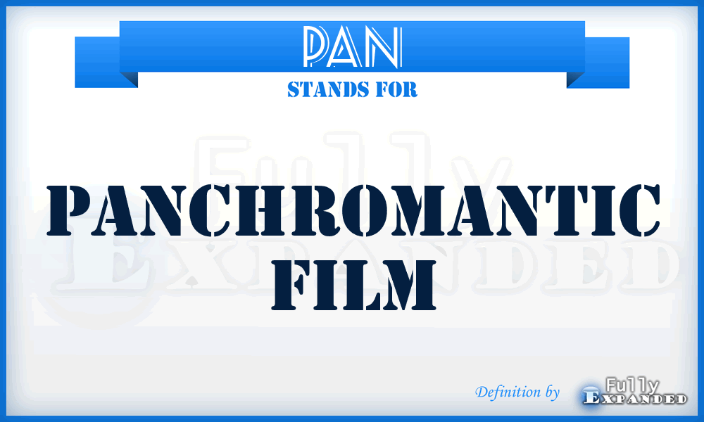 PAN - Panchromantic film