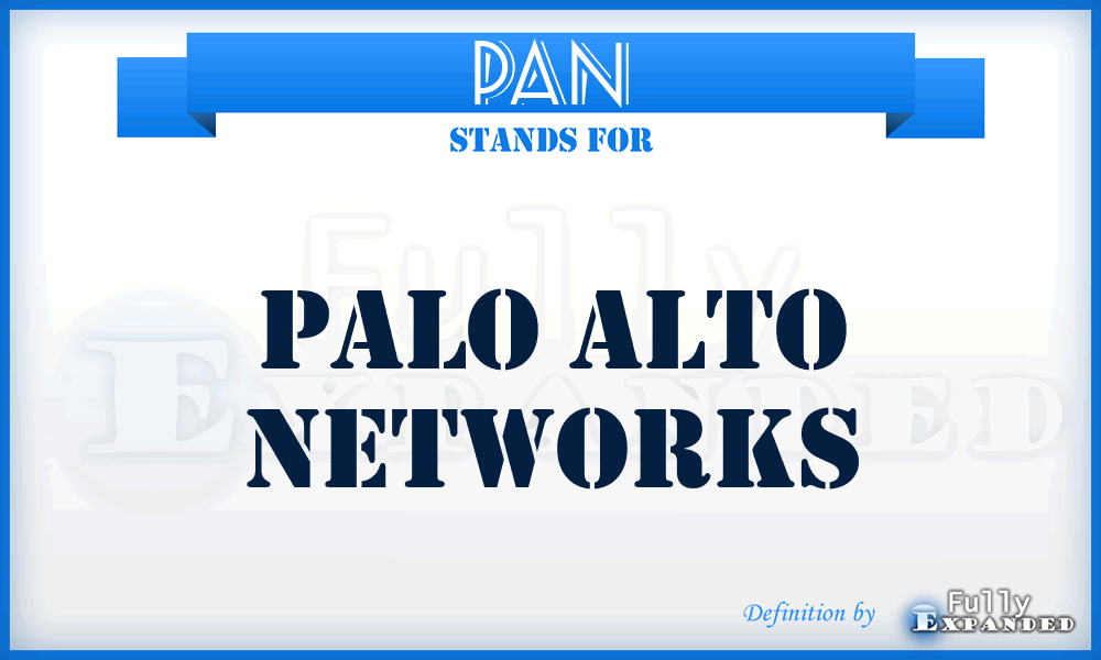 PAN - Palo Alto Networks