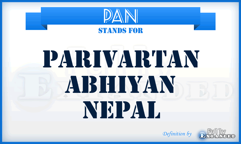 PAN - Parivartan Abhiyan Nepal