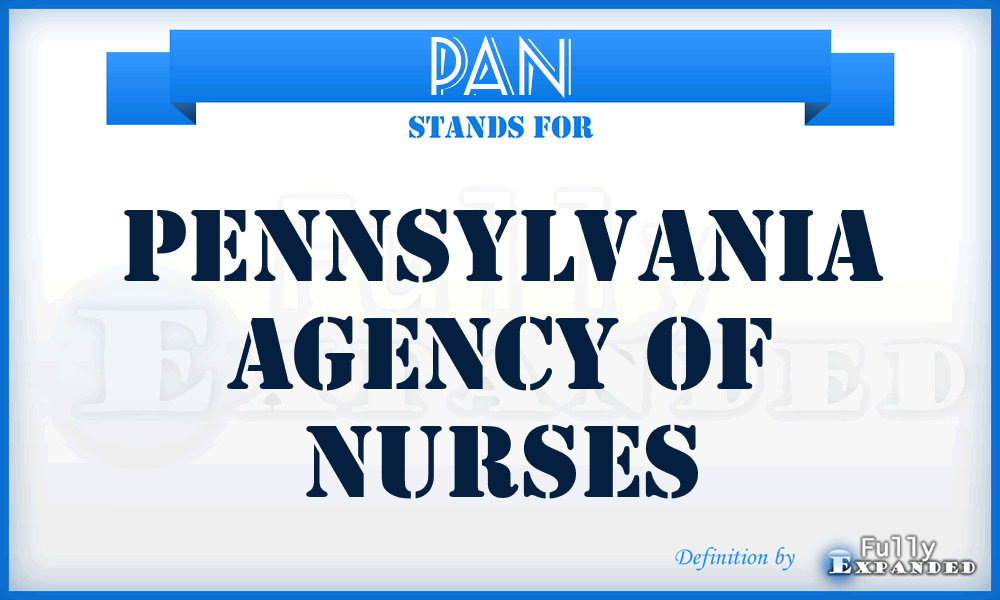 PAN - Pennsylvania Agency of Nurses