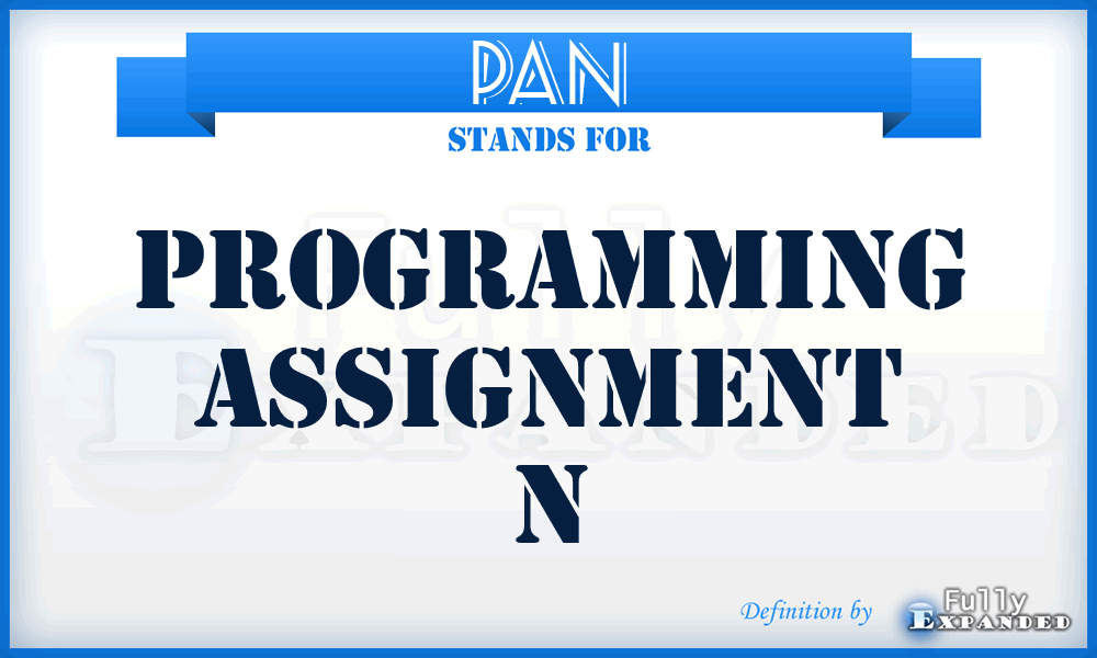 PAN - Programming Assignment N