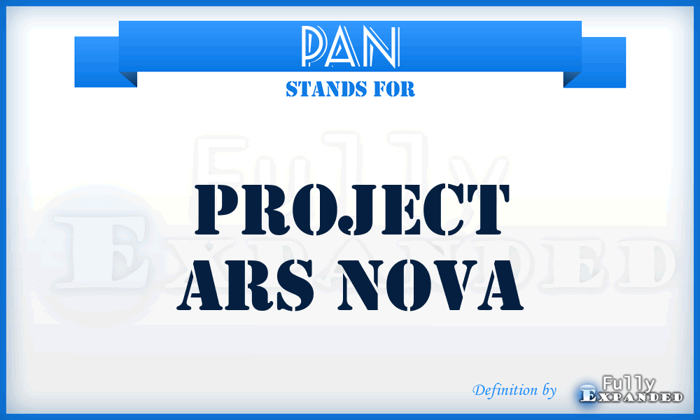 PAN - Project Ars Nova