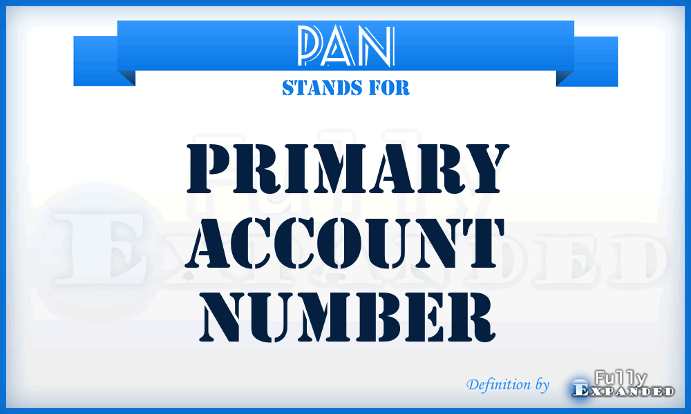 PAN - Primary Account Number