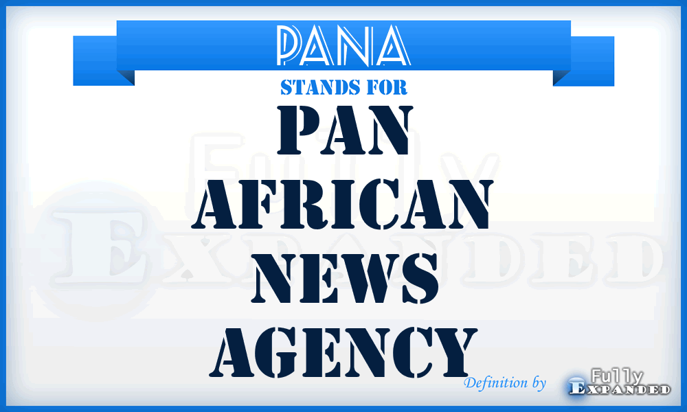 PANA - Pan African News Agency