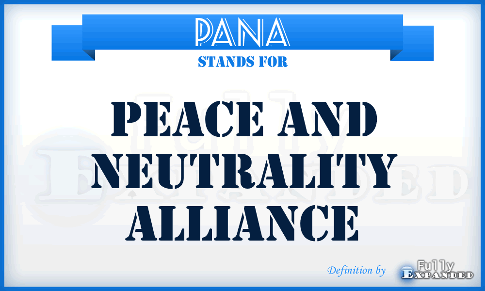 PANA - Peace and Neutrality Alliance