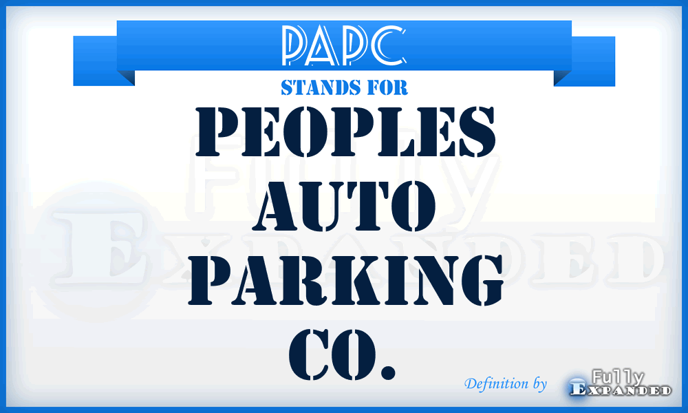 PAPC - Peoples Auto Parking Co.