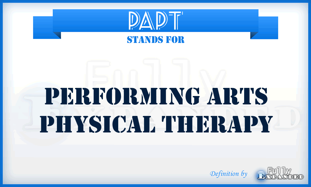 PAPT - Performing Arts Physical Therapy