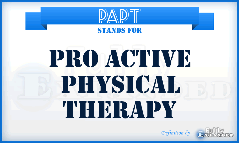 PAPT - Pro Active Physical Therapy