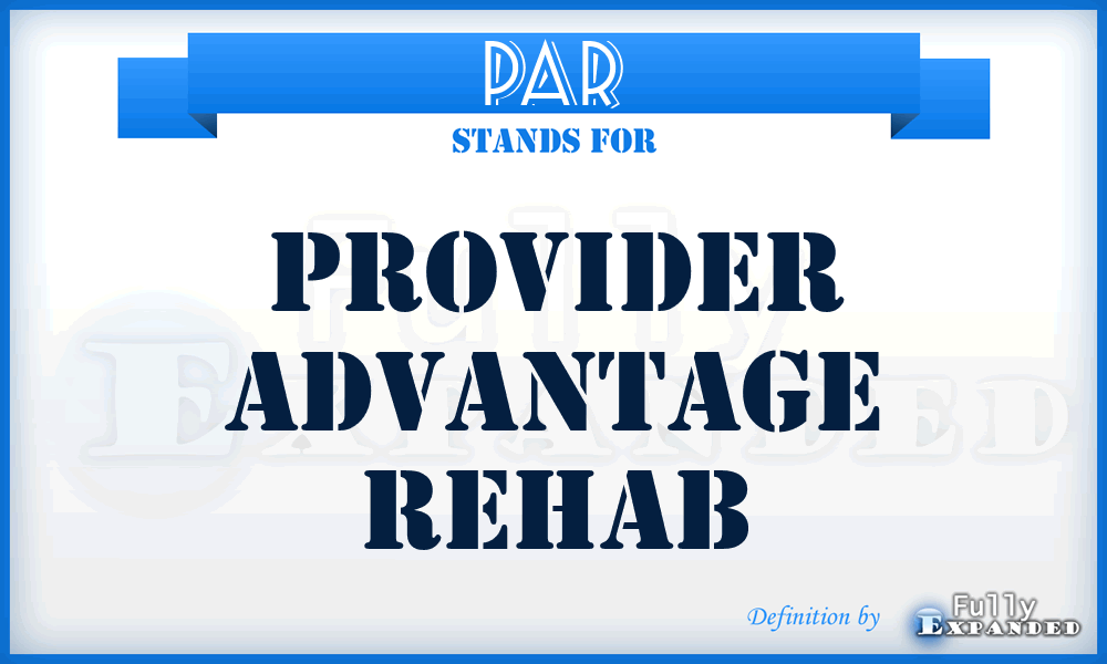 PAR - Provider Advantage Rehab