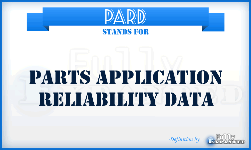 PARD - parts application reliability data