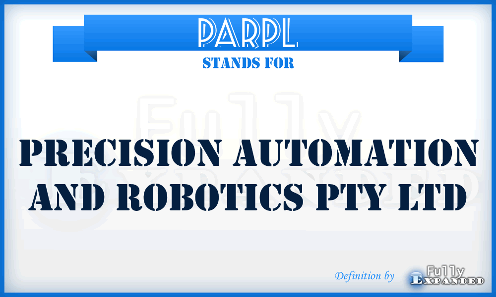 PARPL - Precision Automation and Robotics Pty Ltd